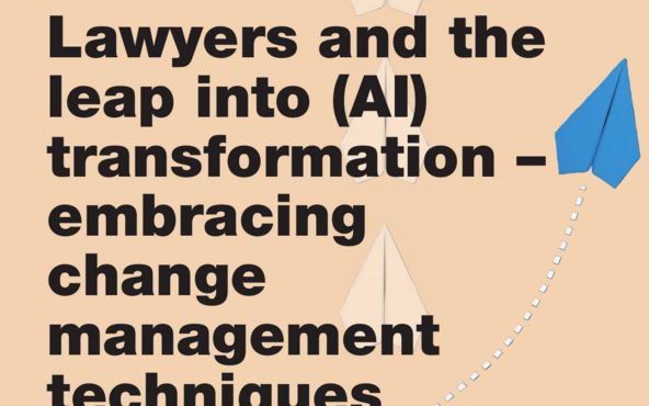 Lawyers and the leap into (AI) transformation